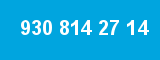 930 814 27 14